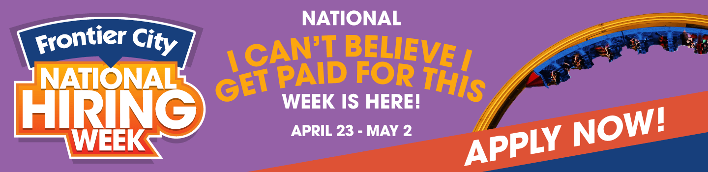 National Hiring Week at Frontier City April 23-May 2
