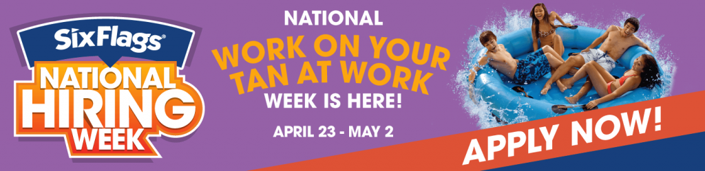 National Hiring Week at Six Flags April 23-May 2