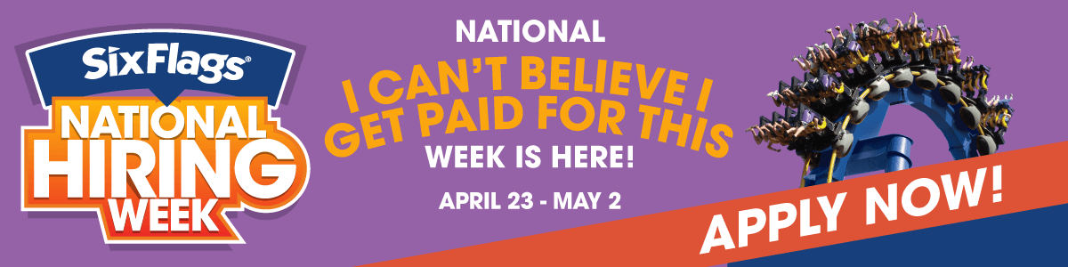 Six Flags National Hiring Week