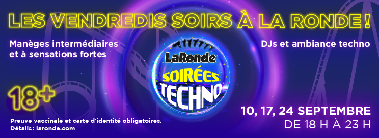 Techno event at La Ronde. Vaccination Required