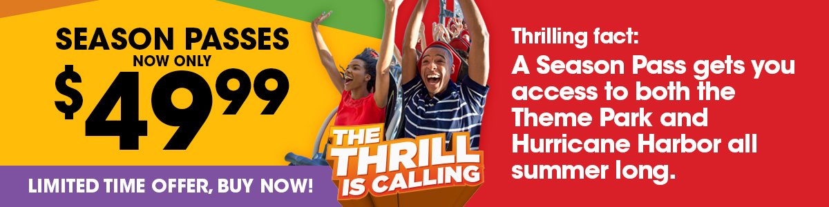 Six Flags Season Pass now only $49.99